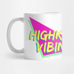 highkey vibin' Mug